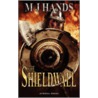 The Shieldwall by M.J. Hands