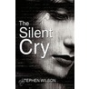The Silent Cry door Stephen Wilson