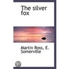 The Silver Fox door Martin Ross Edith A'none Somerville