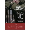 The Sixth Form door Tom Dolby