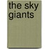The Sky Giants