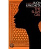 The Slave Girl door Buchi Emecheta