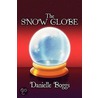 The Snow Globe by Danielle Boggs
