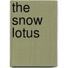 The Snow Lotus door Peter M. Leschak