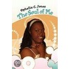The Soul Of Me door Ophelia C. Jones