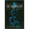 The Soundscape by R. Murray Schafer