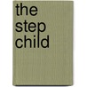 The Step Child door Linda Watson-Brown