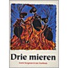 Drie mieren door K. Borgman