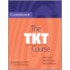 The Tkt Course