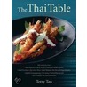 The Thai Table by Terry Tan