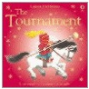 The Tournament by Heather Amery