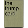 The Trump Card door Ivanka Trump