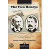 The Two Henrys by Sandra Wallus Sammons