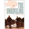 The Unraveling by George D. Schultz