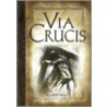 The Via Crucis by Shawn Small
