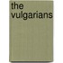 The Vulgarians