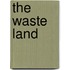 The Waste Land