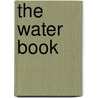 The Water Book by D.A. Rain