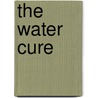 The Water Cure door Ring Lardner
