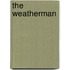 The Weatherman