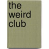 The Weird Club door Randy Fairbanks