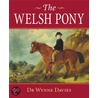 The Welsh Pony by Wynne Davies