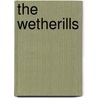 The Wetherills by Fred M. Blackburn
