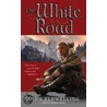 The White Road door Lynn Flewelling