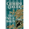 The Wild Baron by Catherine Coulter