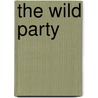 The Wild Party by Michael John Lachiusa