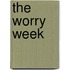 The Worry Week