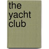 The Yacht Club by Professor Oliver Optic