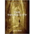 The Young City