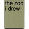 The Zoo I Drew door Todd H. Doodler
