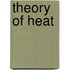 Theory Of Heat