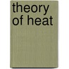 Theory Of Heat by Anonymous Anonymous