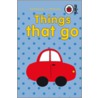 Things That Go by Ladybird
