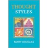 Thought Styles door Professor Mary Douglas