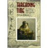 Threading Time by Dolores Bausum
