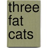 Three Fat Cats door Nkululeko Lindi