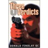 Three Verdicts by Donald Findlay