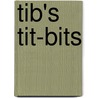 Tib's Tit-Bits door Jane Hood