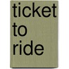 Ticket to Ride by Ed Gorman