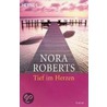 Tief im Herzen by Nora Roberts