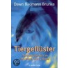 Tiergeflüster door Dawn Baumann Brunke