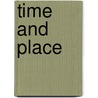 Time And Place door John Weymouth Hurrell