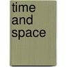 Time And Space door Paul R. Goddard