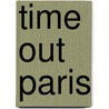 Time Out Paris door Time Out