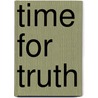 Time for Truth by Nick Bunick