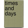 Times And Days door John Hutton Balfour Browne